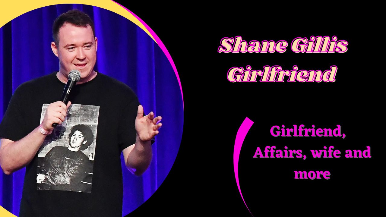  Shane Gillis Girlfriend